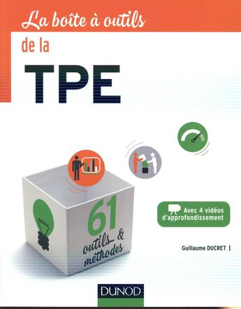 Couverture du livre « La boîte à outils ; de la TPE » de Guillaume Ducret aux éditions Dunod