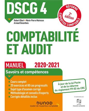 Couverture du livre « DSCG 4 ; comptabilité et audit ; manuel (édition 2020/2021) » de Robert Obert et Marie-Pierre Mairesse et Arnaud Desenfans aux éditions Dunod