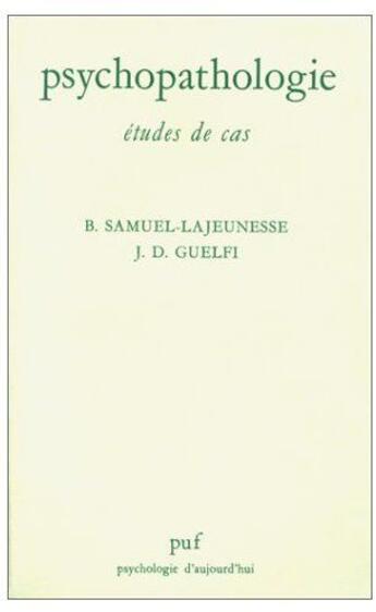 Couverture du livre « Psychopathologie - etudes de cas » de Samuel/Lajeunesse B aux éditions Puf