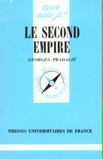 Couverture du livre « Second empire (le) » de Pradalie G aux éditions Que Sais-je ?