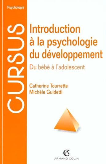 Couverture du livre « Introduction A La Psychologie Du Developpement : Du Bebe A L'Adolescent » de Tourette et Guidetti aux éditions Armand Colin