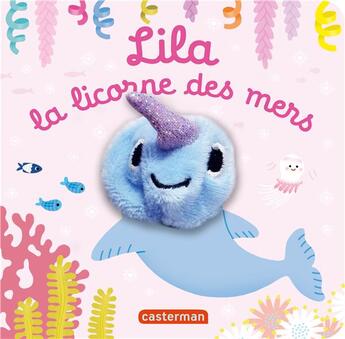 Couverture du livre « Lila la licorne des mers » de Chetaud aux éditions Casterman