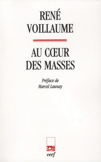 Couverture du livre « Au coeur des masses » de Rene Voillaume aux éditions Cerf