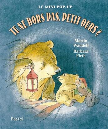 Couverture du livre « Tu ne dors pas petit ours » de Firth Barbara et Waddell Martin aux éditions Ecole Des Loisirs