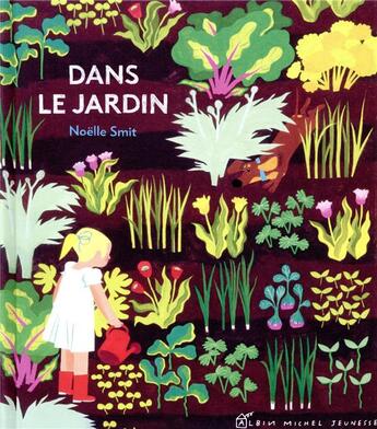 Couverture du livre « Dans le jardin » de Noelle Smit aux éditions Albin Michel