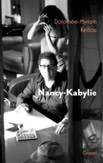 Couverture du livre « Nancy-Kabylie » de Dorothee-Myriam Kellou aux éditions Grasset