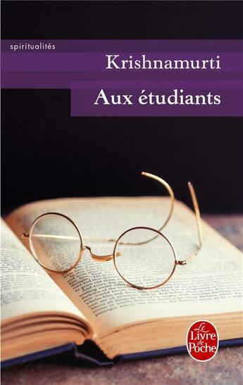 Couverture du livre « Aux étudiants » de Jiddu Krishnamurti aux éditions Le Livre De Poche