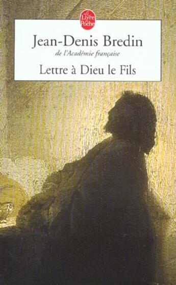 Couverture du livre « Lettres a dieu le fils » de Bredin-J.D aux éditions Le Livre De Poche