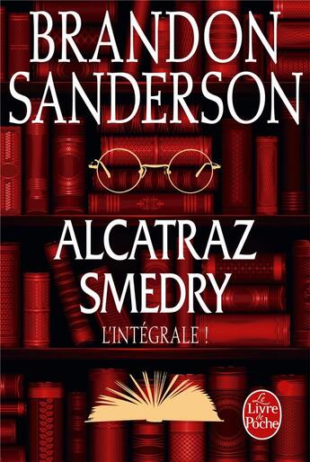 Couverture du livre « Alcatraz ; l'intégrale » de Brandon Sanderson aux éditions Le Livre De Poche