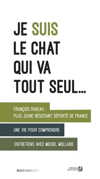 Couverture du livre « Je suis le chat qui va tout seul... » de Michel Mollard et Francois Raveau aux éditions Presses De La Cite