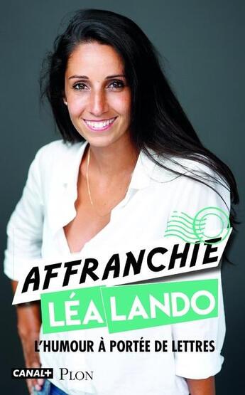 Couverture du livre « Affranchie ; l'humour à portée de lettres » de Lea Lando aux éditions Plon