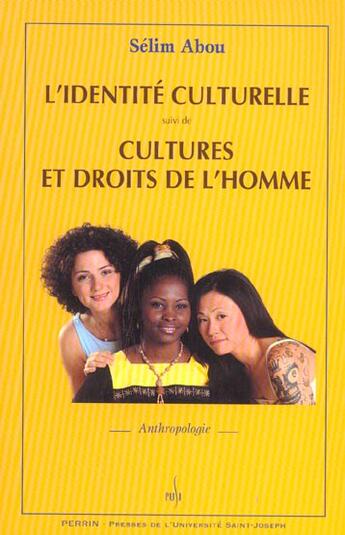 Couverture du livre « L'Identite Culturelle ; Cultures Et Droits De L'Homme. » de Selim Abou aux éditions Perrin