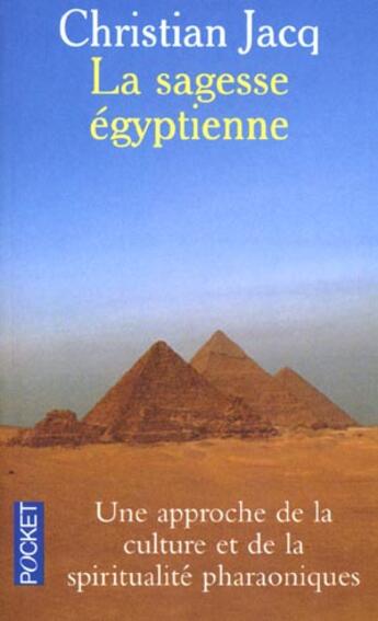 Couverture du livre « La Sagesse Egyptienne » de Christian Jacq aux éditions Pocket