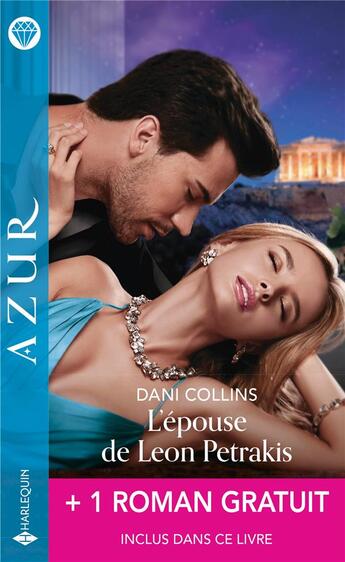 Couverture du livre « L'épouse de Léon Petrakis : pour une nuit entre tes bras » de Dani Collins et Carol Marinelli aux éditions Harlequin