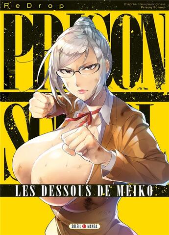 Couverture du livre « Prison school ; les dessous de Meiko » de Redrop aux éditions Soleil