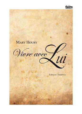 Couverture du livre « Vivre avec lui » de Mary Houry aux éditions Amalthee