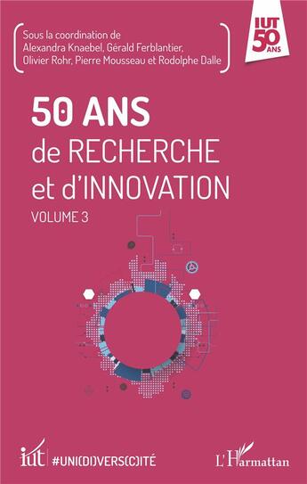 Couverture du livre « 50 ans de recherche et d'innovation t.3 » de  aux éditions L'harmattan