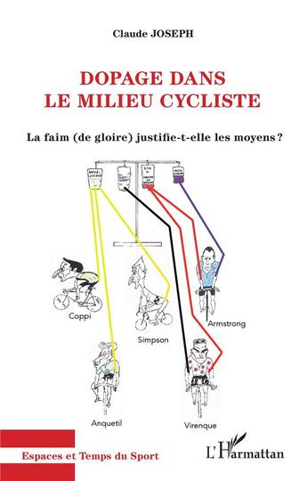 Couverture du livre « Dopage dans le milieu cycliste ; la faim (de gloire) justifie-t-elle les moyens ? » de Claude Joseph aux éditions L'harmattan