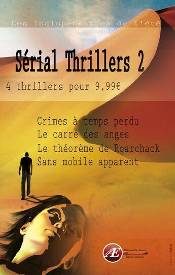 Couverture du livre « Sérial thrillers t.2 » de  aux éditions Ex Aequo