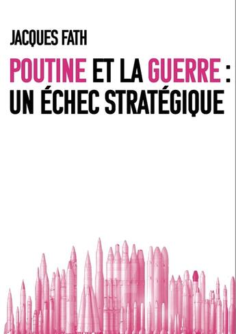 Couverture du livre « Poutine, l'otan et la guerre - sur les causes, et les enjeux veritables d une sale guerre en ukraine » de Jacques Fath aux éditions Croquant