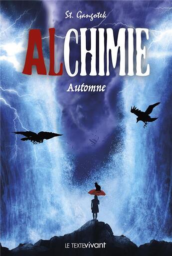 Couverture du livre « Alchimie ; automne » de Stephanie Gangotek aux éditions Le Texte Vivant