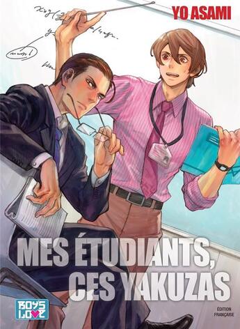 Couverture du livre « Mes étudiants, ces yakuzas » de Yo Asami aux éditions Boy's Love