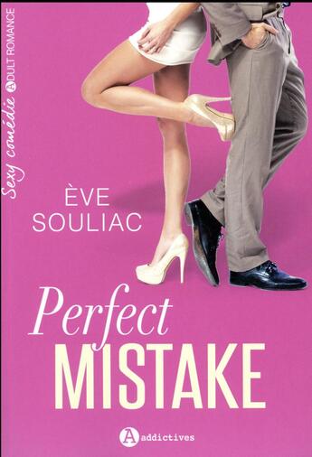 Couverture du livre « Perfect mistake » de Eve Souliac aux éditions Editions Addictives