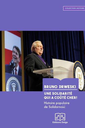 Couverture du livre « Une Solidarité qui a coûté cher ! Histoire populaire de Solidarnosc » de Bruno Drewski aux éditions Delga