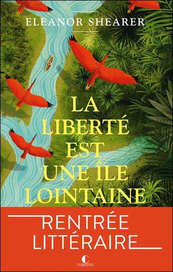 Couverture du livre « La liberté est une île lointaine » de Eleanor Shearer aux éditions Charleston