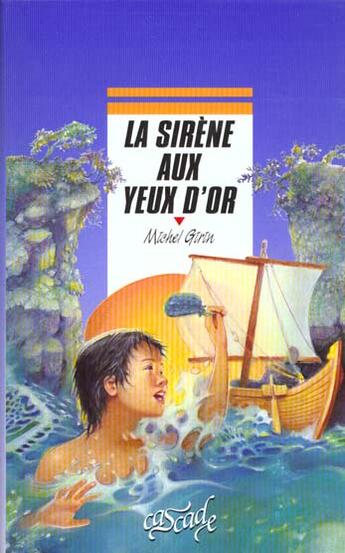 Couverture du livre « La Sirene Aux Yeux D'Or » de Girin-M aux éditions Rageot