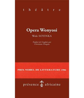 Couverture du livre « Opéra wonyosi » de Wole Soyinka aux éditions Presence Africaine