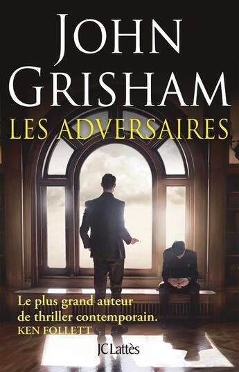 Couverture du livre « Les adversaires » de John Grisham aux éditions Lattes