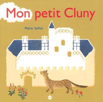 Couverture du livre « Mon petit Cluny » de Marie Sellier aux éditions Reunion Des Musees Nationaux