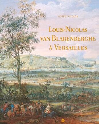 Couverture du livre « Louis nicolas van blarenbergh a versailles » de Xavier Salmon aux éditions Reunion Des Musees Nationaux