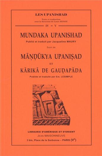 Couverture du livre « Mundaka Upanishad ; Mandukya Upanisad ; Karika de Gaudapada » de Jacqueline Maury et E. Lesimple aux éditions Jean Maisonneuve