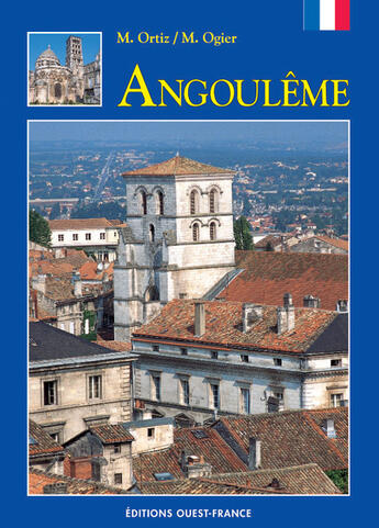 Couverture du livre « Angoulême » de Ortiz M-Ogier M aux éditions Ouest France