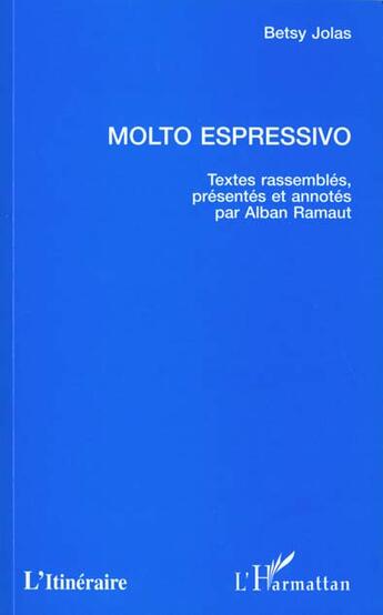 Couverture du livre « Molto espressivo » de Betsy Jolas aux éditions L'harmattan