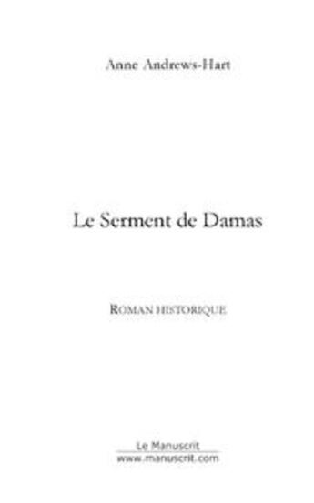 Couverture du livre « Le serment de damas » de Anne Andrews-Hart aux éditions Le Manuscrit