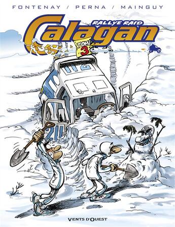 Couverture du livre « Calagan - Rallye raid - Tome 03 » de Fane et Patrice Perna et Dominique Mainguy et Jean-Pierre Fontenay aux éditions Vents D'ouest