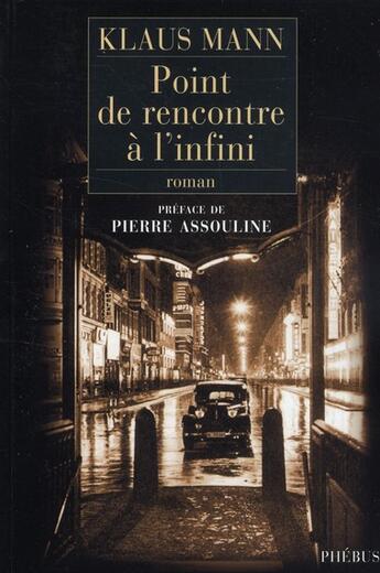 Couverture du livre « Point de rencontre à l'infini » de Klaus Mann aux éditions Phebus