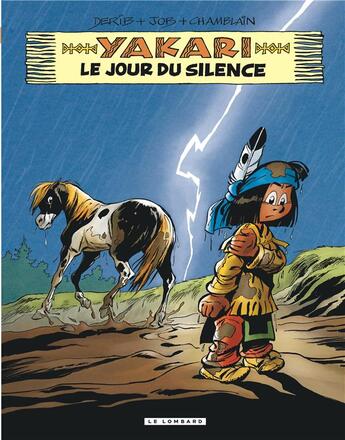 Couverture du livre « Yakari Tome 39 : le jour du silence » de Derib et Joris Chamblain et Job aux éditions Lombard