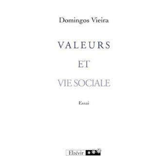 Couverture du livre « Valeurs et vie sociale » de Domingos Vieira aux éditions Elzevir