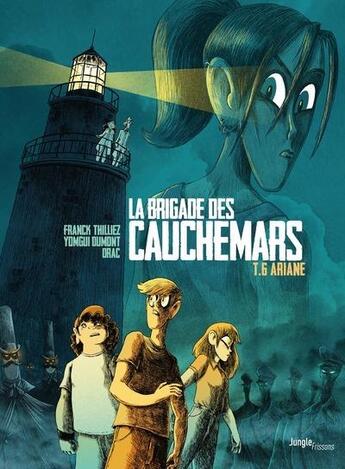 Couverture du livre « La brigade des cauchemars Tome 6 : Ariane » de Franck Thilliez et Yomgui Dumont aux éditions Jungle