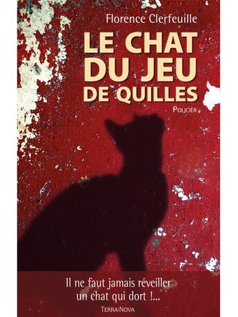 Couverture du livre « Le chat du jeu de quilles » de Florence Clerfeuille aux éditions Terra Nova