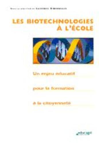 Couverture du livre « Les biotechnologies à l'école » de Simonneaux aux éditions Educagri