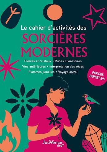 Couverture du livre « Le cahier d'activites des sorcieres modernes - pierres et cristaux, runes divinatoires, vies anteri » de  aux éditions Jouvence