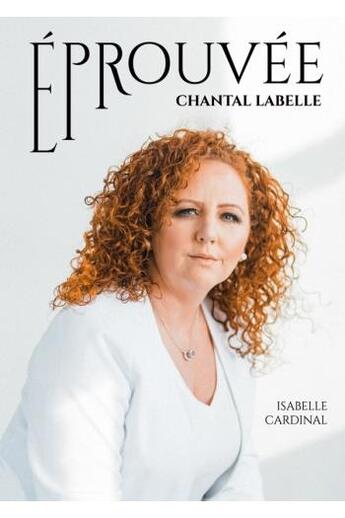 Couverture du livre « Éprouvée » de Chantal Labelle aux éditions Vida