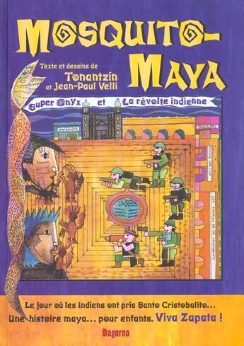 Couverture du livre « Mosquito-Maya : super-onyx et la révolte indienne » de Jésus Tonantzin Et J aux éditions Dagorno