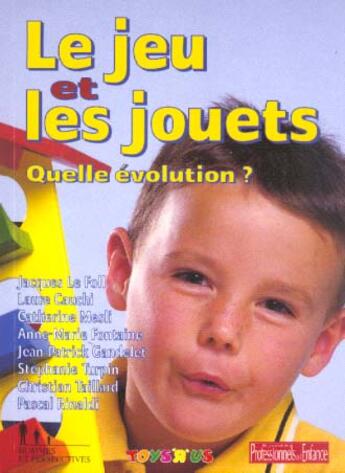 Couverture du livre « Le Jeu Et Les Jouets » de  aux éditions Hommes Et Perspectives