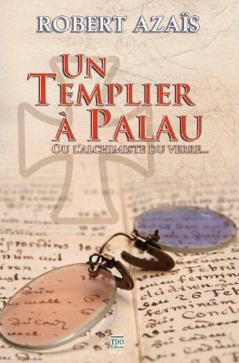 Couverture du livre « Un templier à Palau » de Robert Azais aux éditions T.d.o